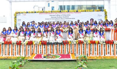 सत्यम ग्रुप ऑफ़ इंस्टीट्यूशंस में हुआ डिज़ाइन, मीडिया और बी.एड की छात्राओं का दीक्षांत समारोह