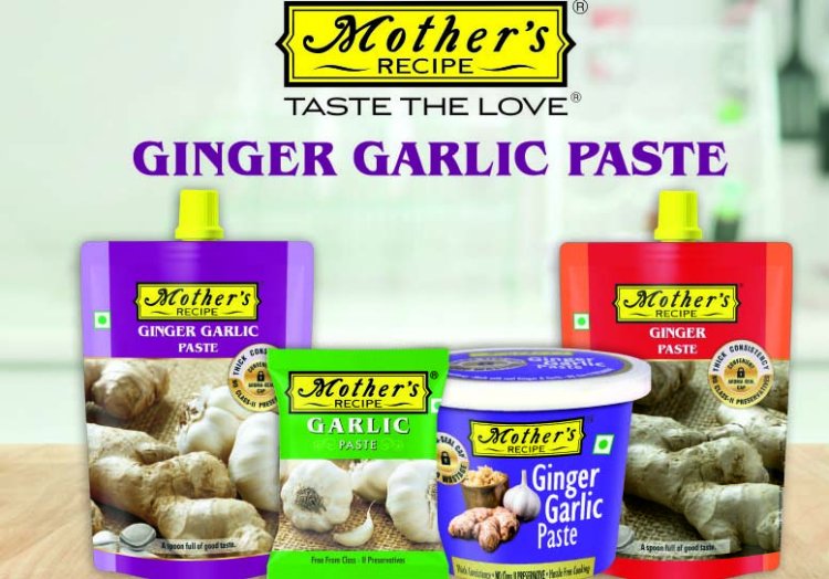Market Leader Mother’s Recipe keeps Ginger Garlic Paste Prices Stable During Monsoon Season Amidst Price Hike
