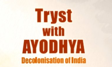 13 जनवरी को होगा 'ट्रिस्ट विद अयोध्या: डीकोलोनाइजेशन ऑफ इंडिया’ का विमोचन