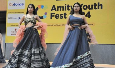 एमिटी यूथ फेस्ट 2024 का हुआ रंगारंग शुभारंभ