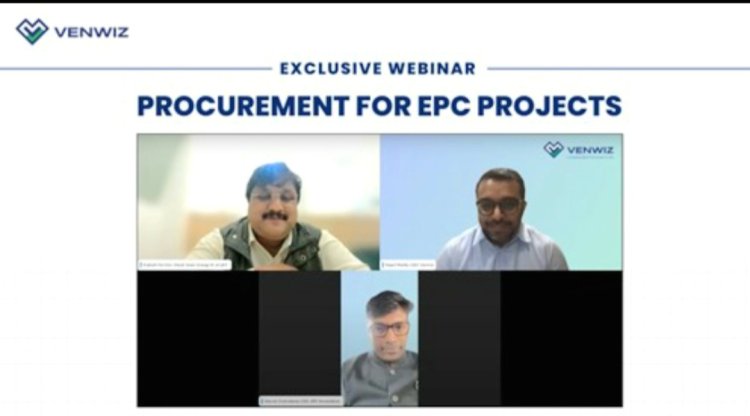 ईपीसी परियोजनाओं के लिए खरीद पर वेनविज़ वेबिनार: एलएंडटी, जीपीएस रिन्यूएबल्स के उद्योग जगत के नेताओं ने भारत में 150+ शीर्ष ईपीसी के साथ अंतर्दृष्टि साझा की