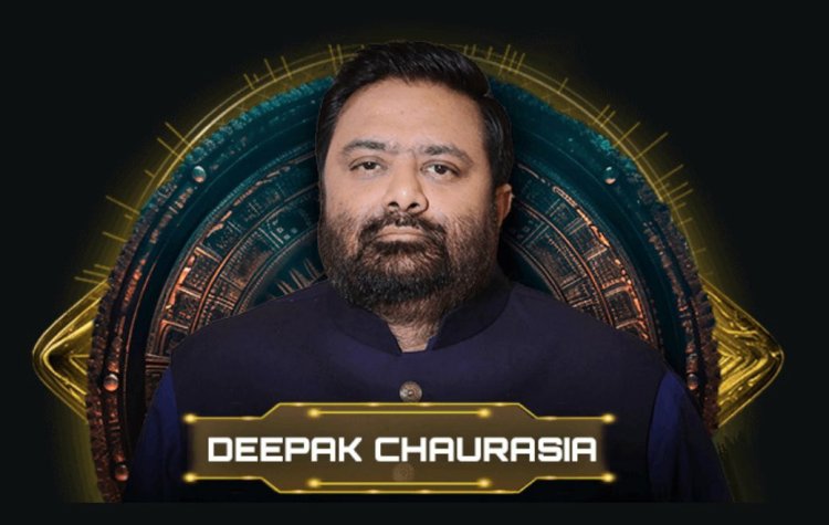 दीपक चौरसिया क्यों बिग बॉस में पहुँचे