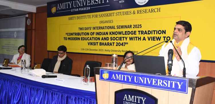 विकसित भारत 2047 के दृष्टिकोण - आधुनिक शिक्षा और समाज में भारतीय ज्ञान परंपरा का योगदान विषय पर अंर्तराष्ट्रीय सम्मेलन का शुभारंभ