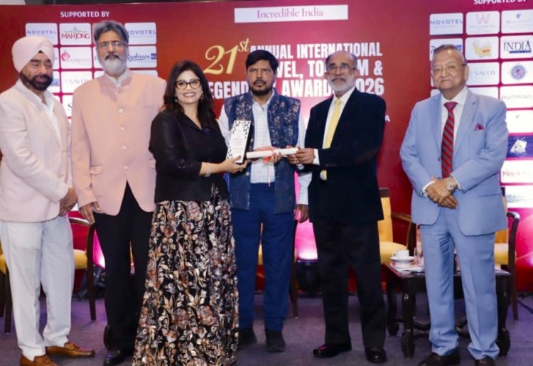 21वें हॉस्पिटैलिटी इंडिया एनुअल इंटरनेशनल ट्रैवल अवॉर्ड्स 2026 में पर्यटन और आतिथ्य क्षेत्र की उत्कृष्टता का सम्मान